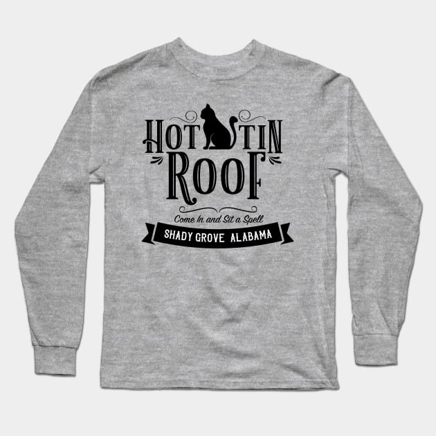 Hot Tin Roof Bar Shirt (Fairy Tales of a Trailer Park Queen) Long Sleeve T-Shirt by KimbraSwain